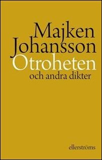 Majken Johansson : Otroheten och andra dikter