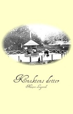 Majvor Lagerstedt : Knektens dotter