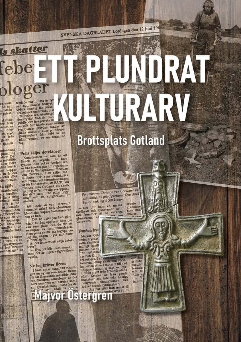 Majvor Östergren : Ett plundrat kulturarv