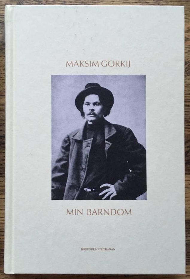Maksim Gorkij : Min barndom