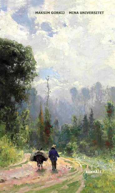 Maksim Gorkij : Mina universitet