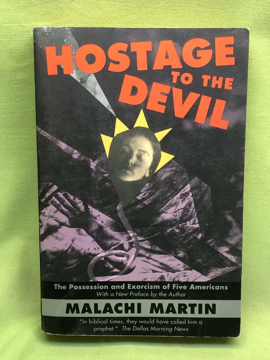 Malachi Martin : Hostage to the Devil - The Possession and Exorcism of Five Americans