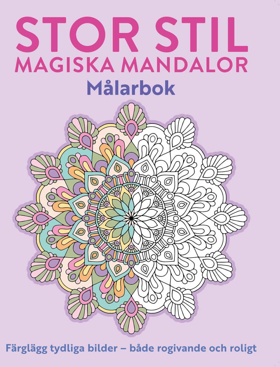 MÅLARBOK FÖR VUXNA - MAGISKA MANDALOR. STOR STIL