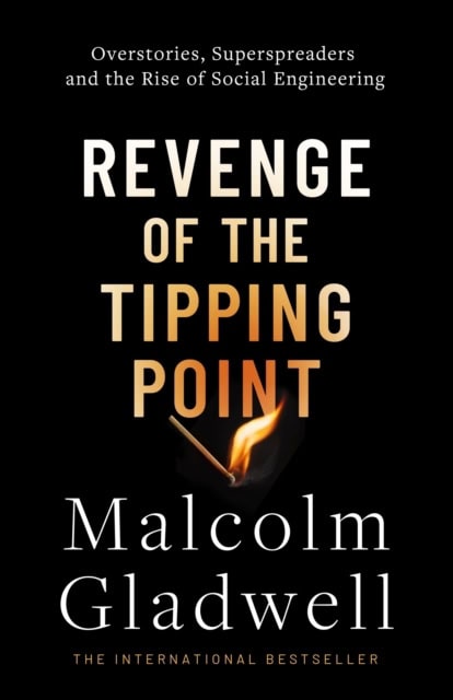 Malcolm Gladwell : Revenge of the tipping point