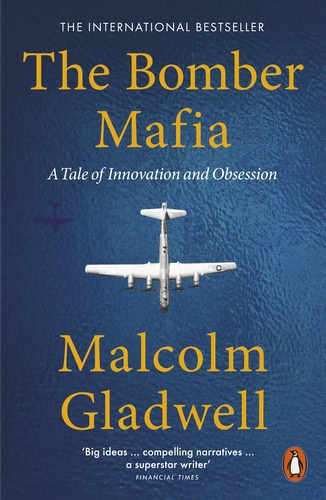 Malcolm Gladwell : The Bomber Mafia