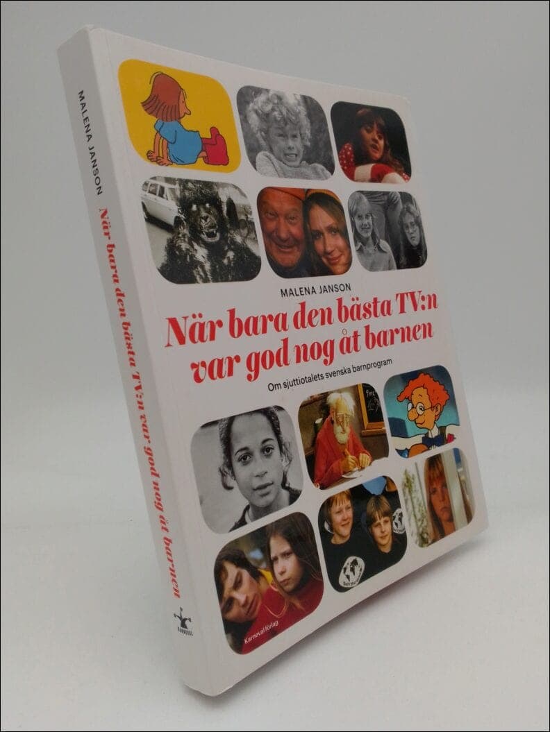 Malena Janson : När bara den bästa TV:n var god nog åt barnen