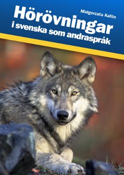 Malgorzata Kallin : Hörövningar i svenska som andraspråk
