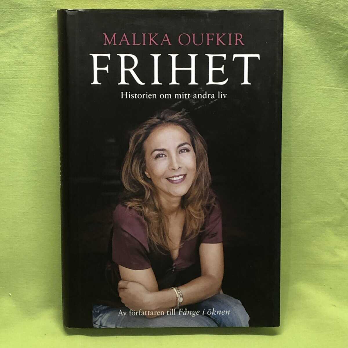 Malika Oufkir : Frihet
