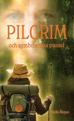 Malin Åhman : Pilgrim och symbolernas pussel