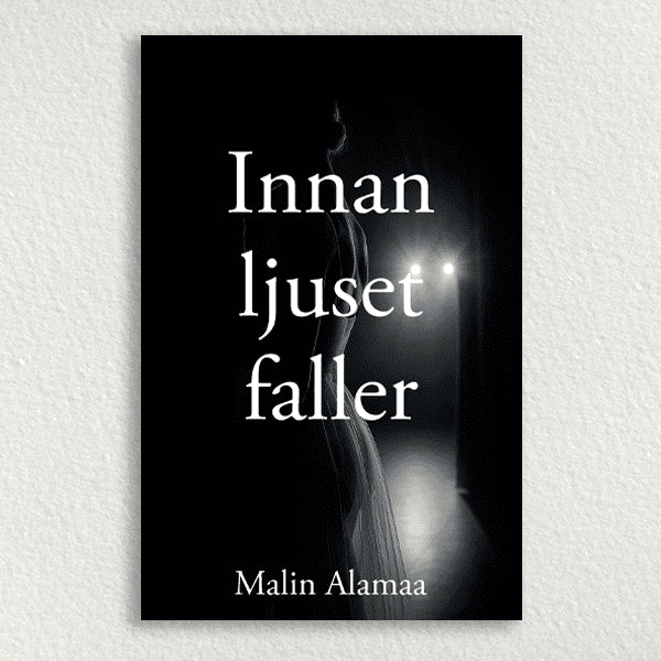Malin Alamaa : Innan ljuset faller