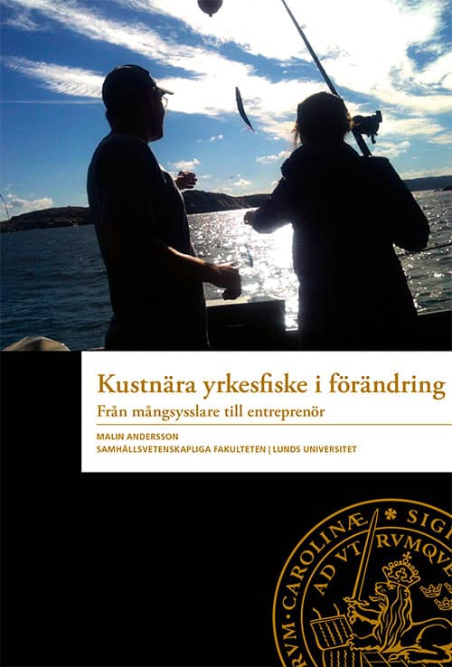 Malin Andersson : Kustnära yrkesfiske i förändring