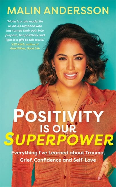 Malin Andersson : Positivity Is Our Superpower