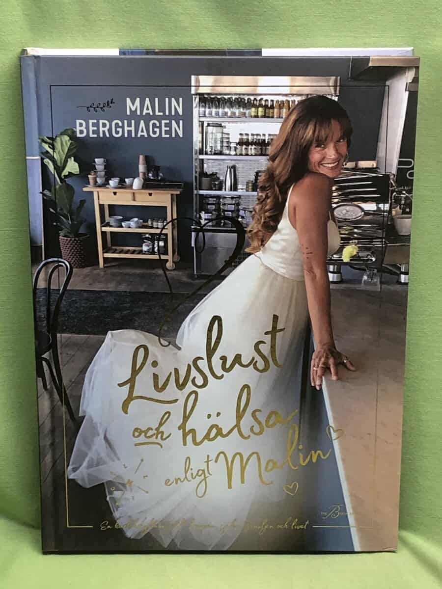 Malin Berghagen : Livslust och hälsa enligt Malin