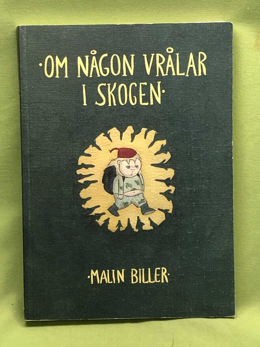Malin Biller : Om någon vrålar i skogen