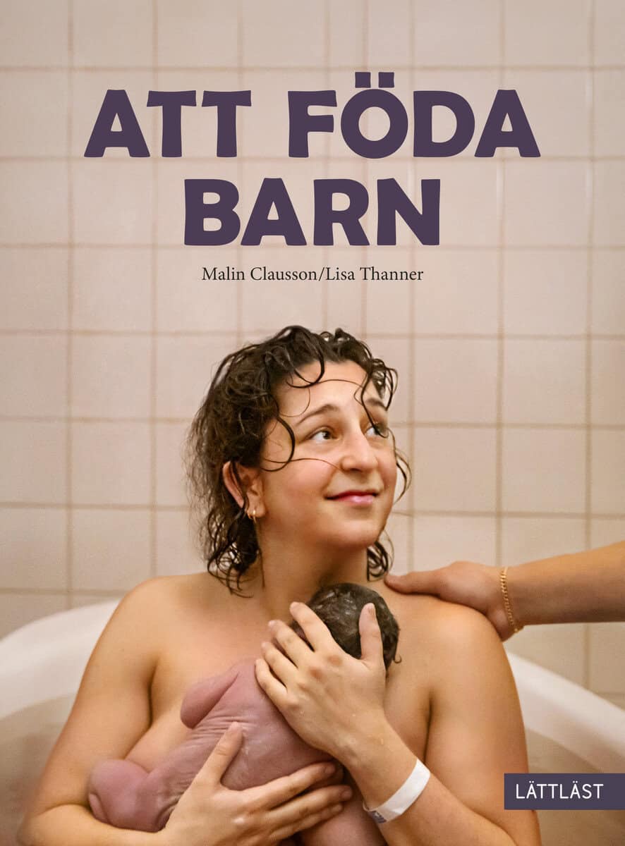 Malin Clausson : Att föda barn