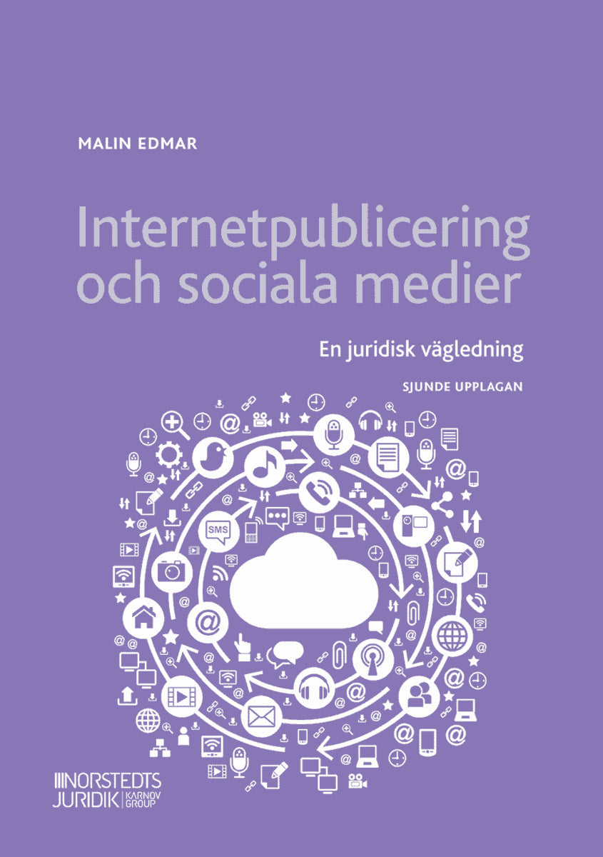 Malin Edmar : Internetpublicering och sociala medier : en juridisk vägledning