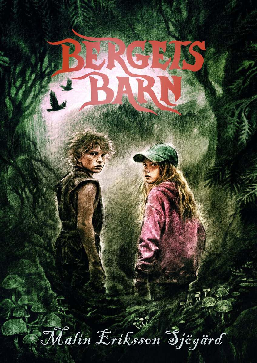 Malin Eriksson Sjögärd : Bergets barn