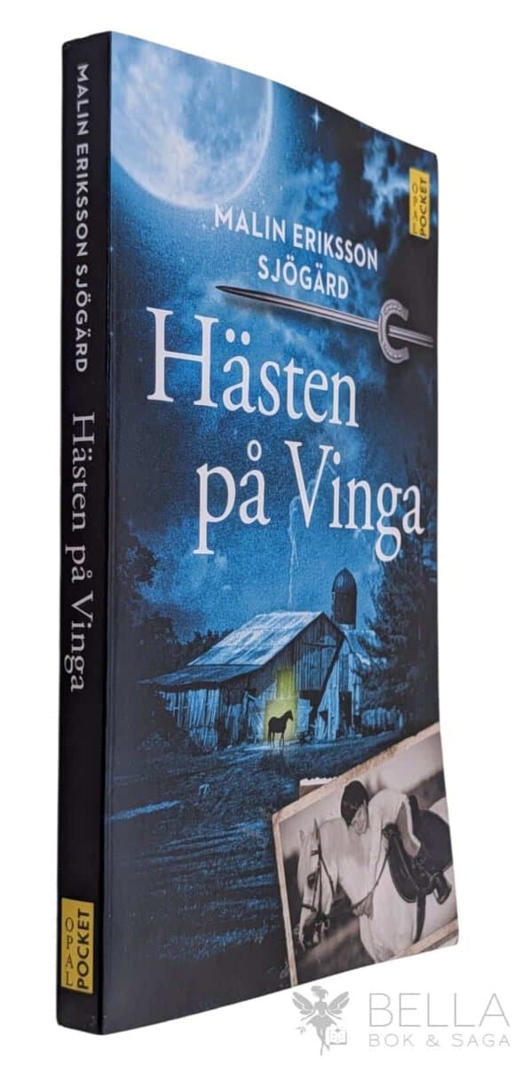 Malin Eriksson Sjögärd : Hästen på Vinga