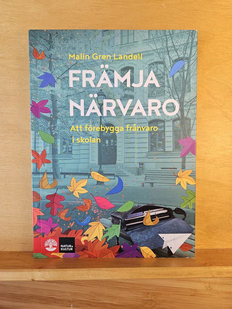 Malin Gren Landell : Främja närvaro