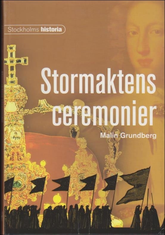 Malin Grundberg : Stormaktens ceremonier