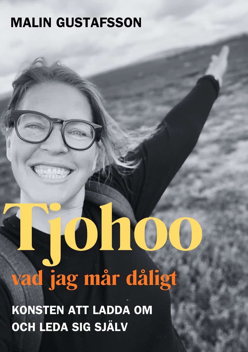 Malin Gustafsson : Tjohoo - vad jag mår dåligt