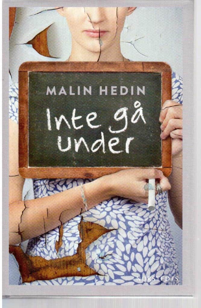 Malin Hedin : Inte gå under
