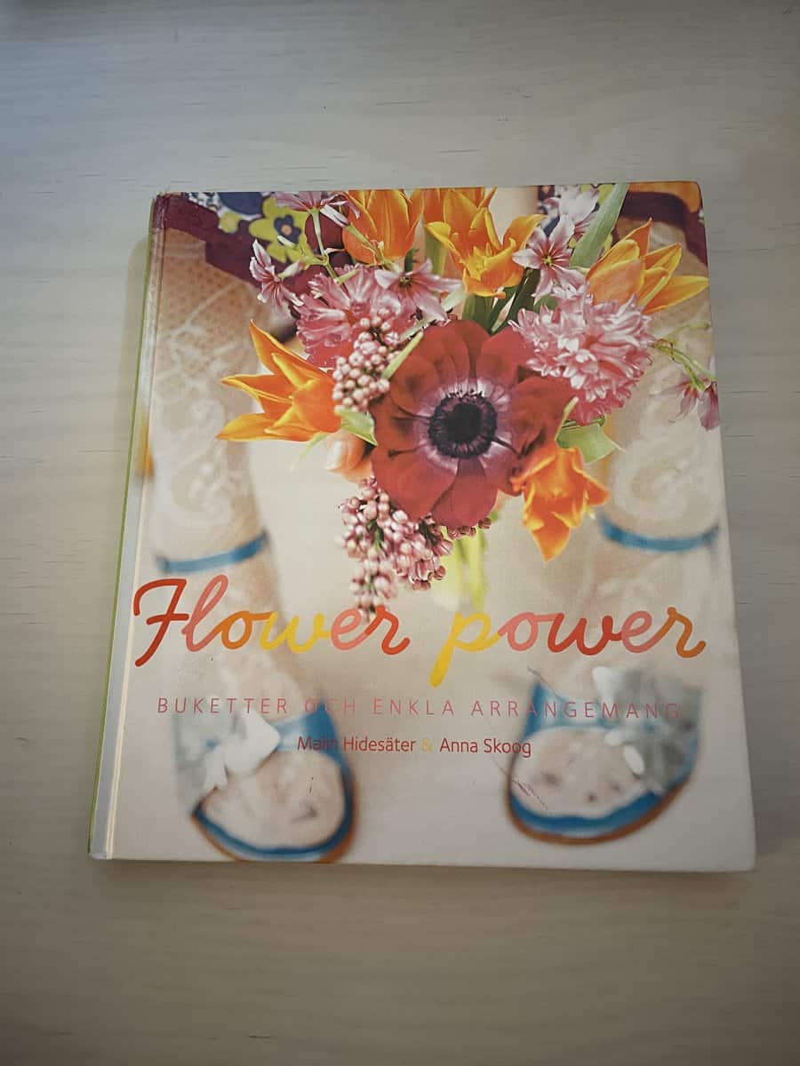 Malin Hidesäter : Flower power buketter och enkla arrangemang