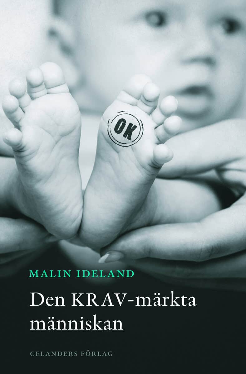 Malin Ideland : Den KRAV-märkta människan