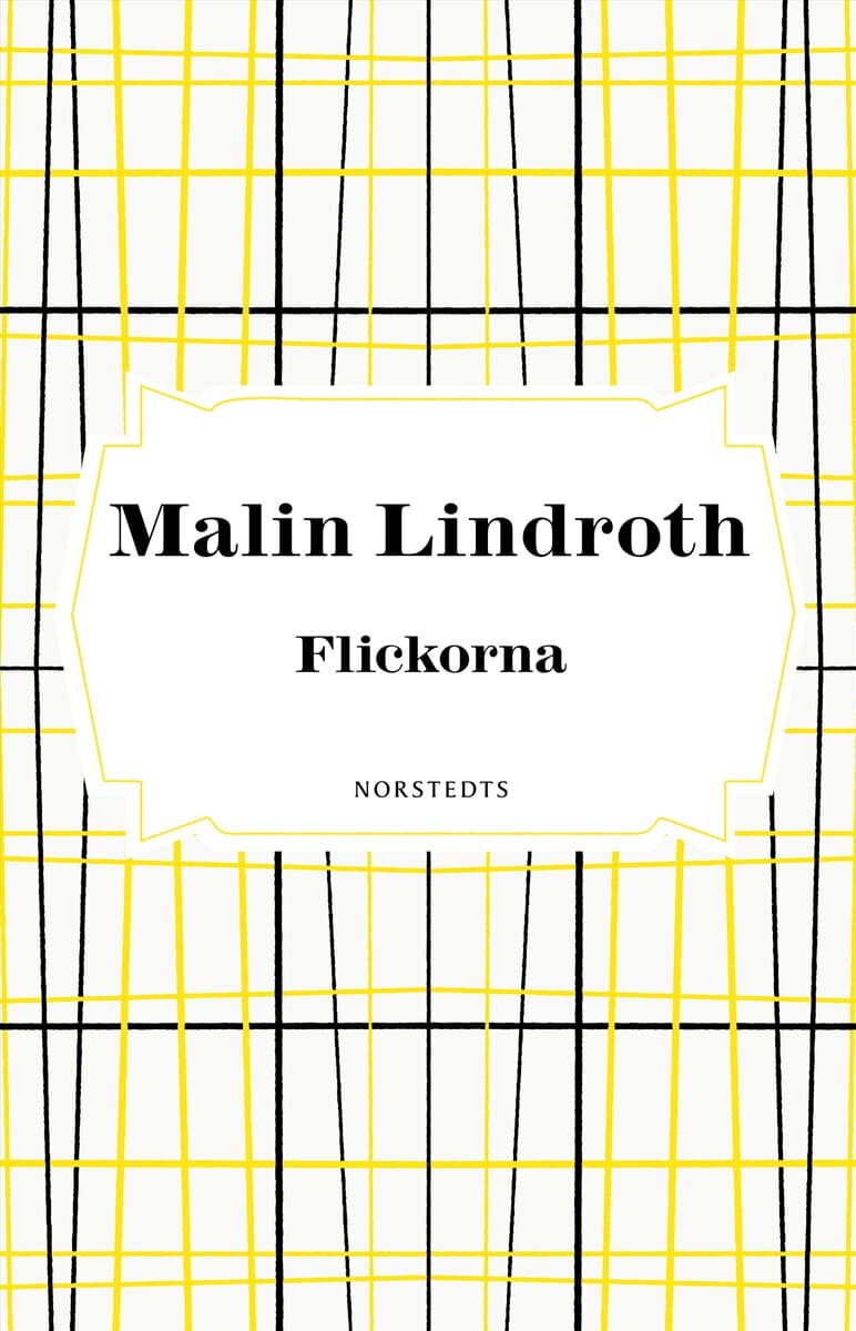 Malin Lindroth : Flickorna