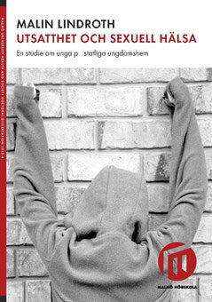 Malin Lindroth : Utsatthet och sexuell hälsa