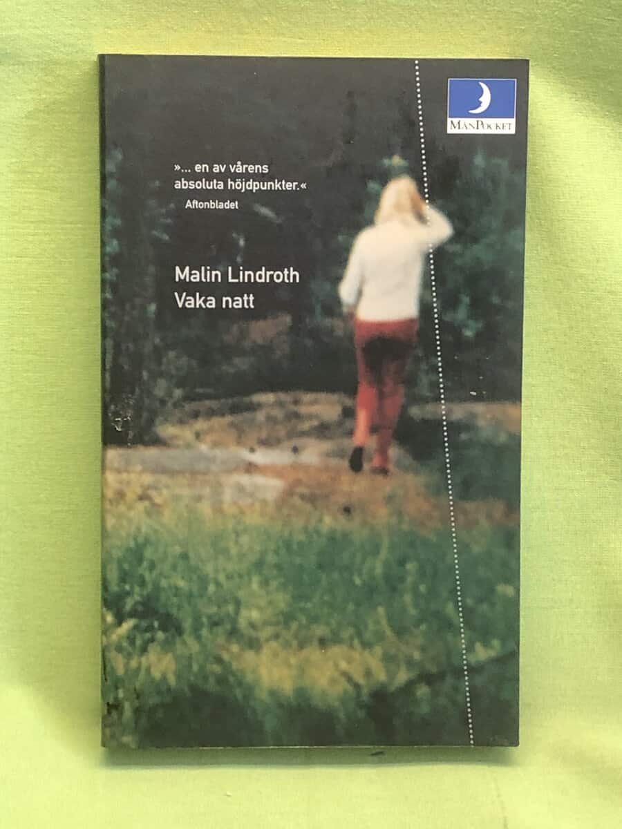 Malin Lindroth : Vaka natt