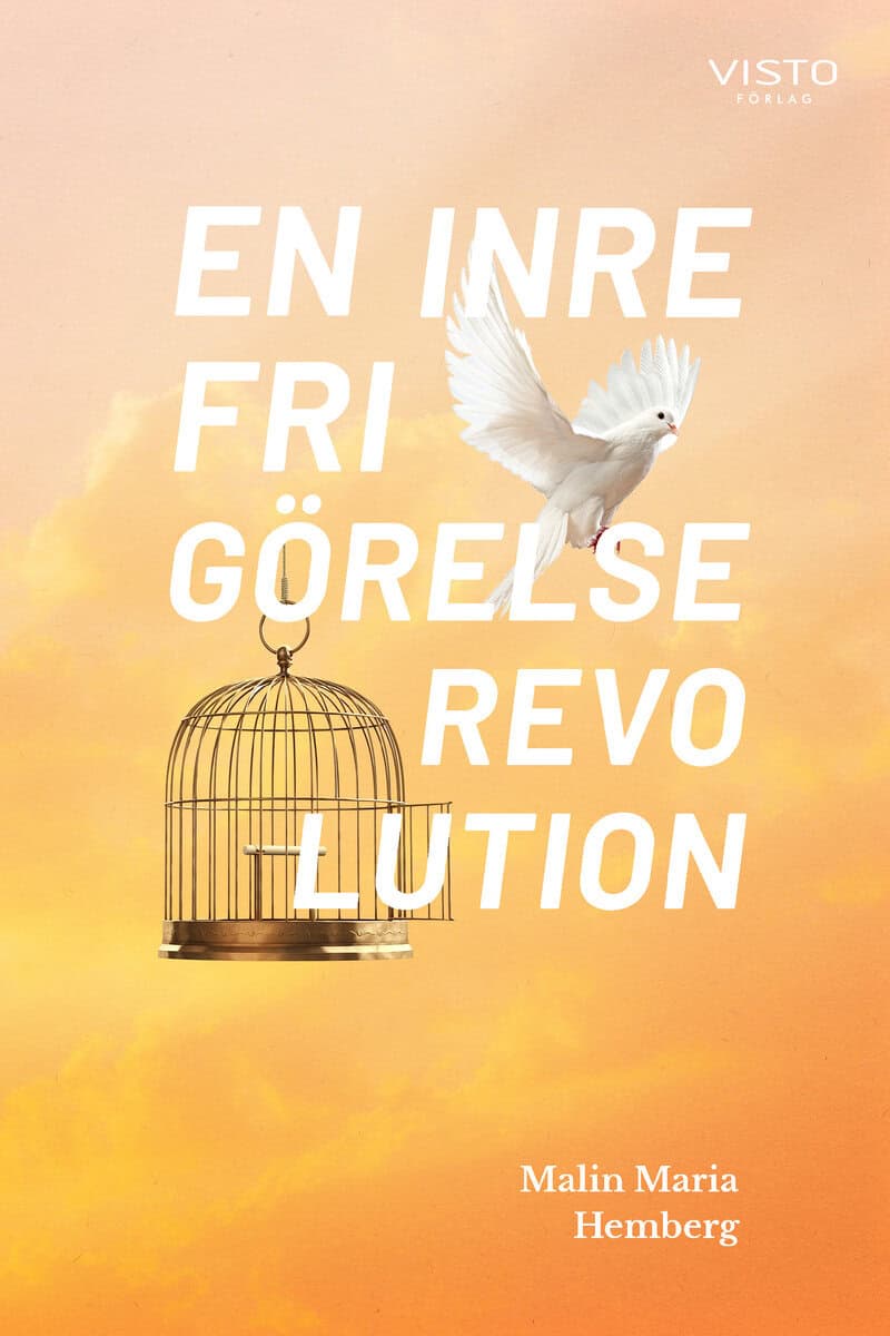 Malin Maria Hemberg : En inre frigörelserevolution
