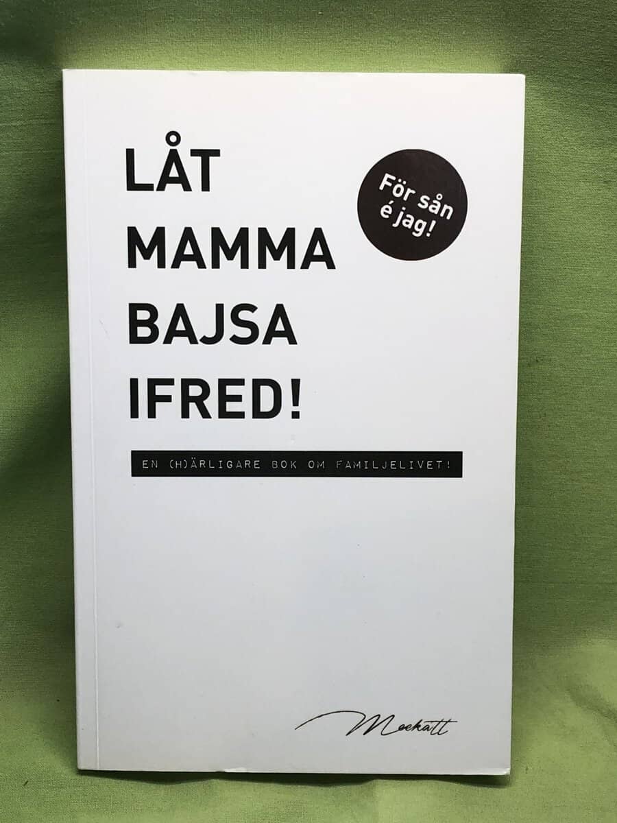 Malin Meekatt Birgersson : Låt mamma bajsa ifred!
