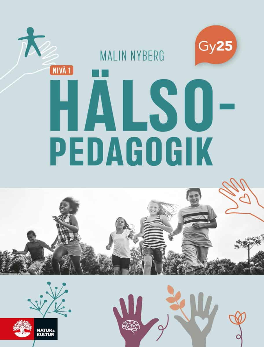 Malin Nyberg : Hälsopedagogik nivå 1