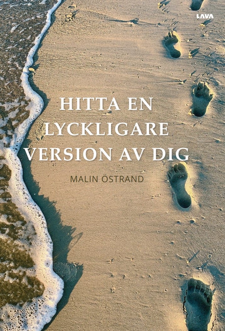 Malin Östrand : Hitta en lyckligare version av dig