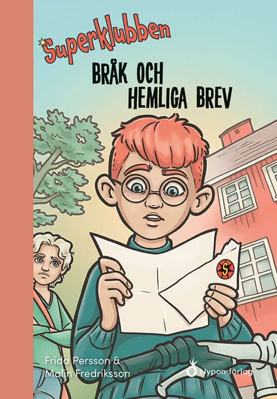 Fredriksson, Malin ; Persson, Frida : Bråk och hemliga brev