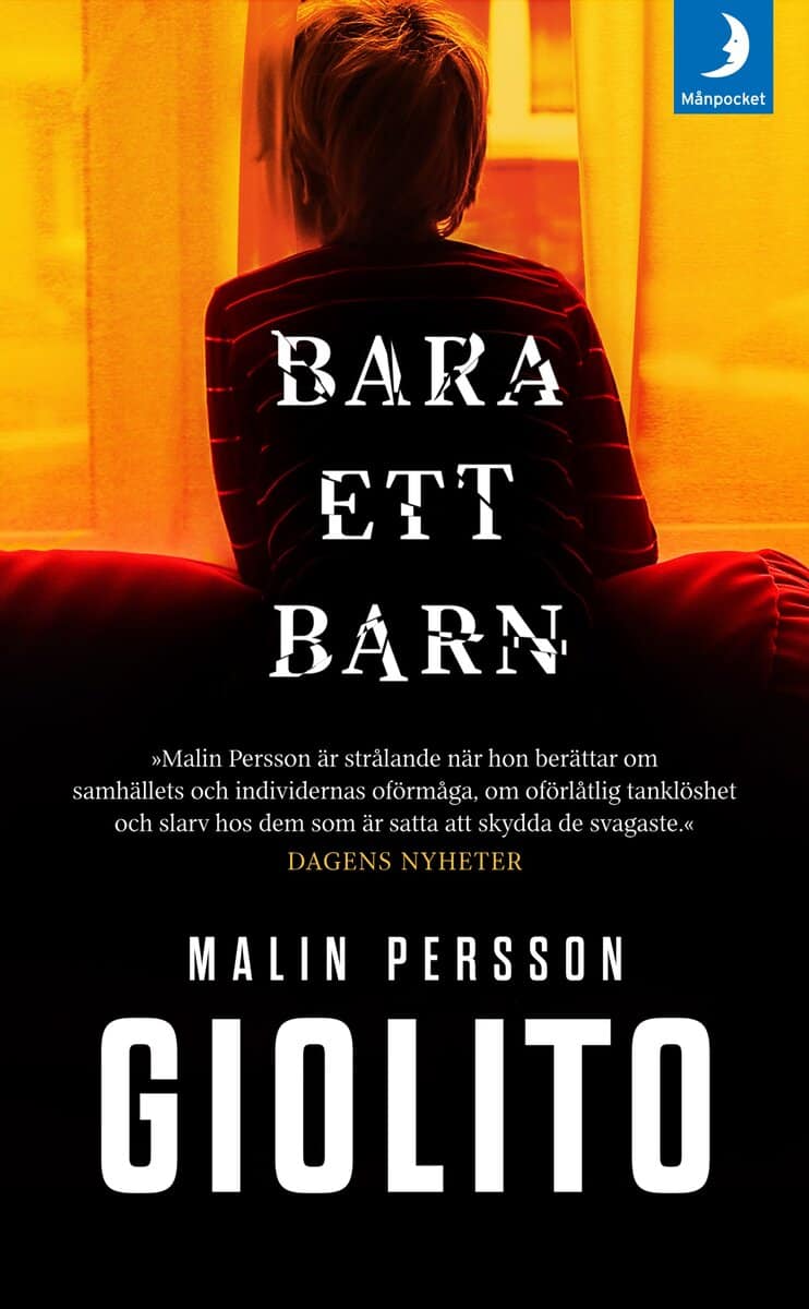 Malin Persson Giolito : Bara ett barn