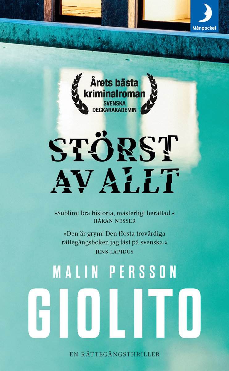 Malin Persson Giolito : Störst av allt