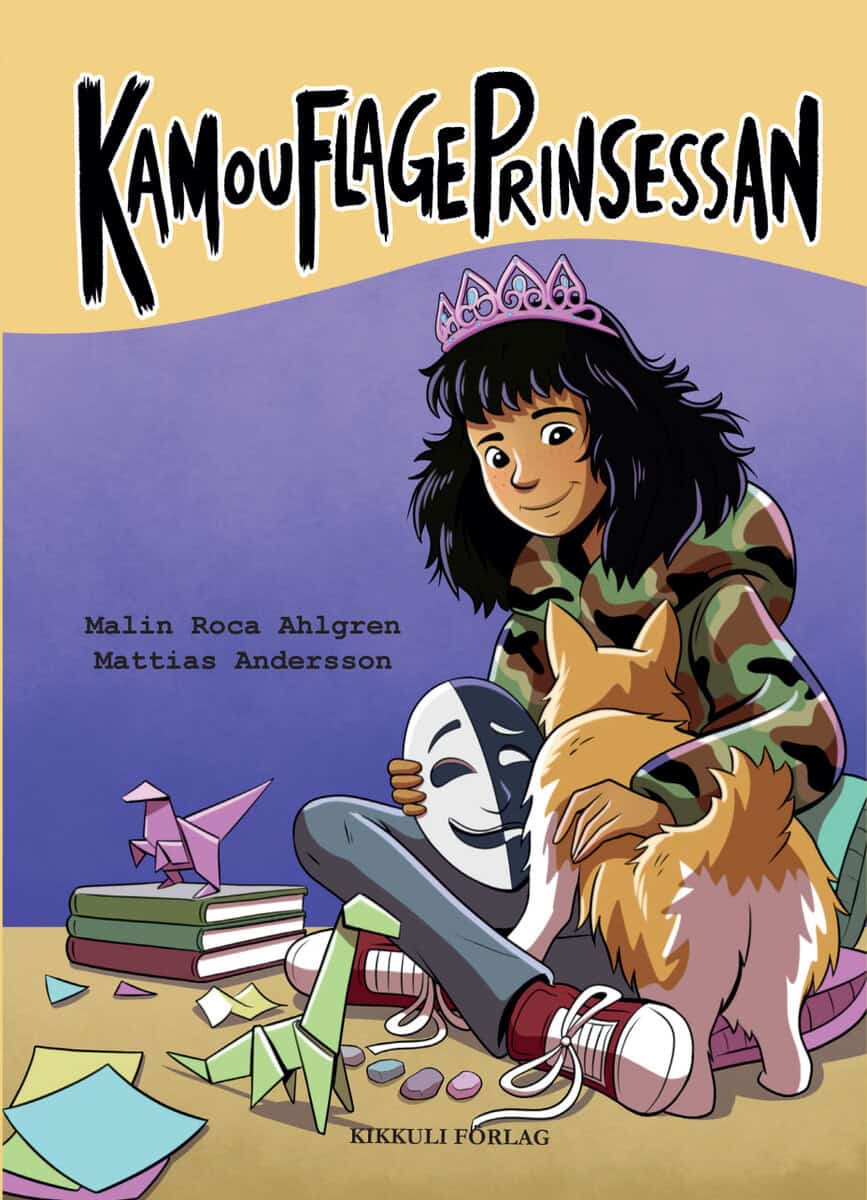 Malin Roca Ahlgren : Kamouflageprinsessan