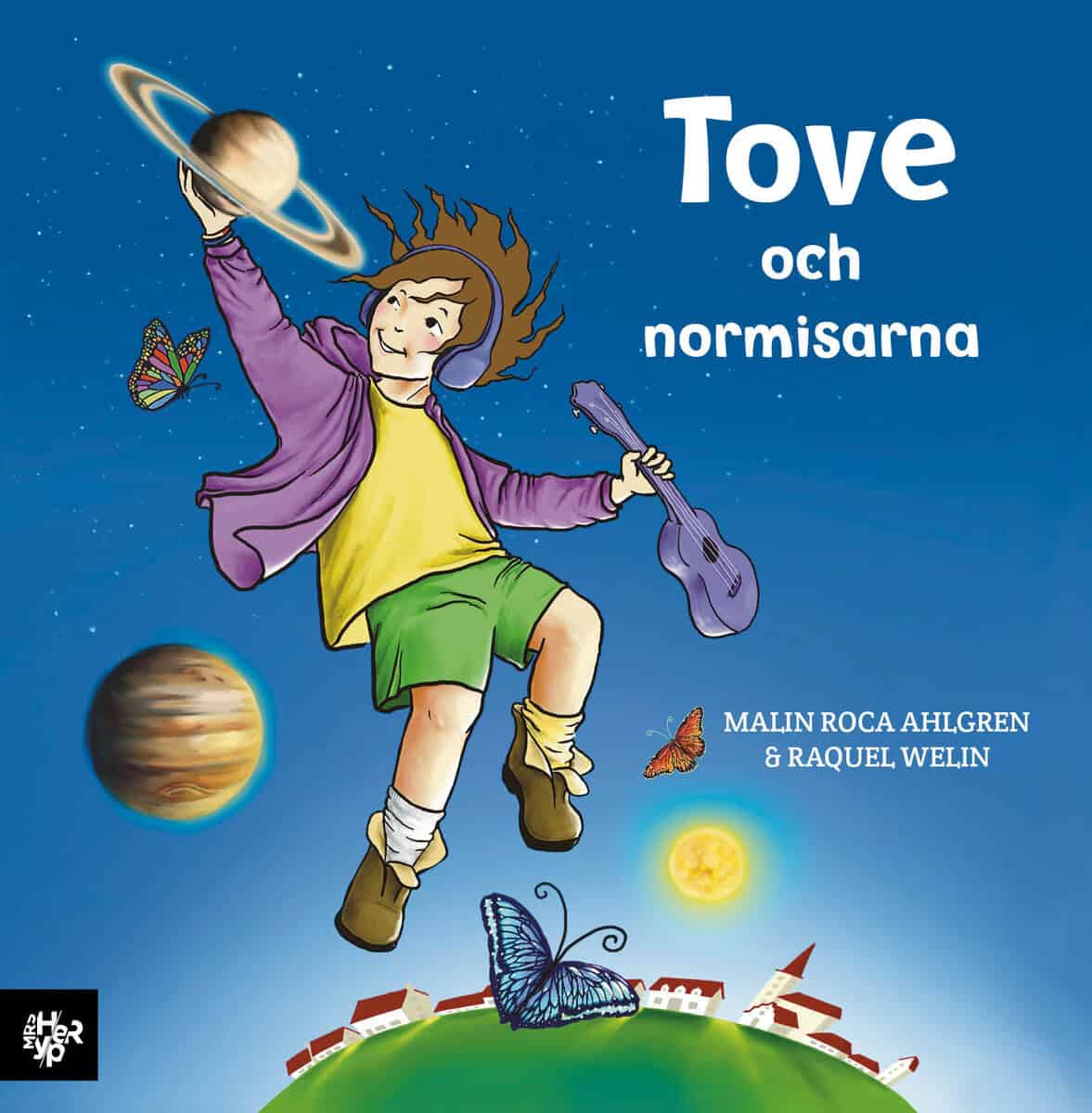 Malin Roca Ahlgren : Tove & normisarna