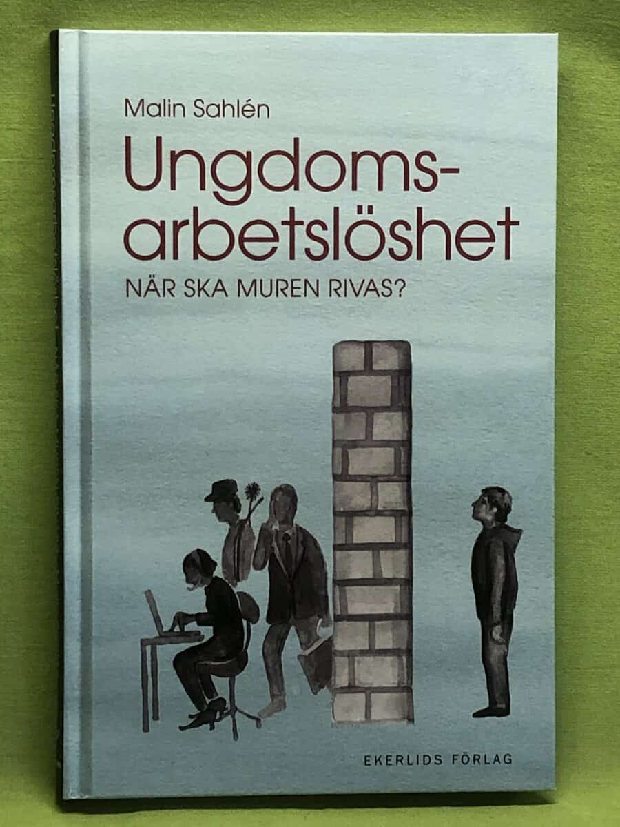 Malin Sahlén : Ungdomsarbetslöshet