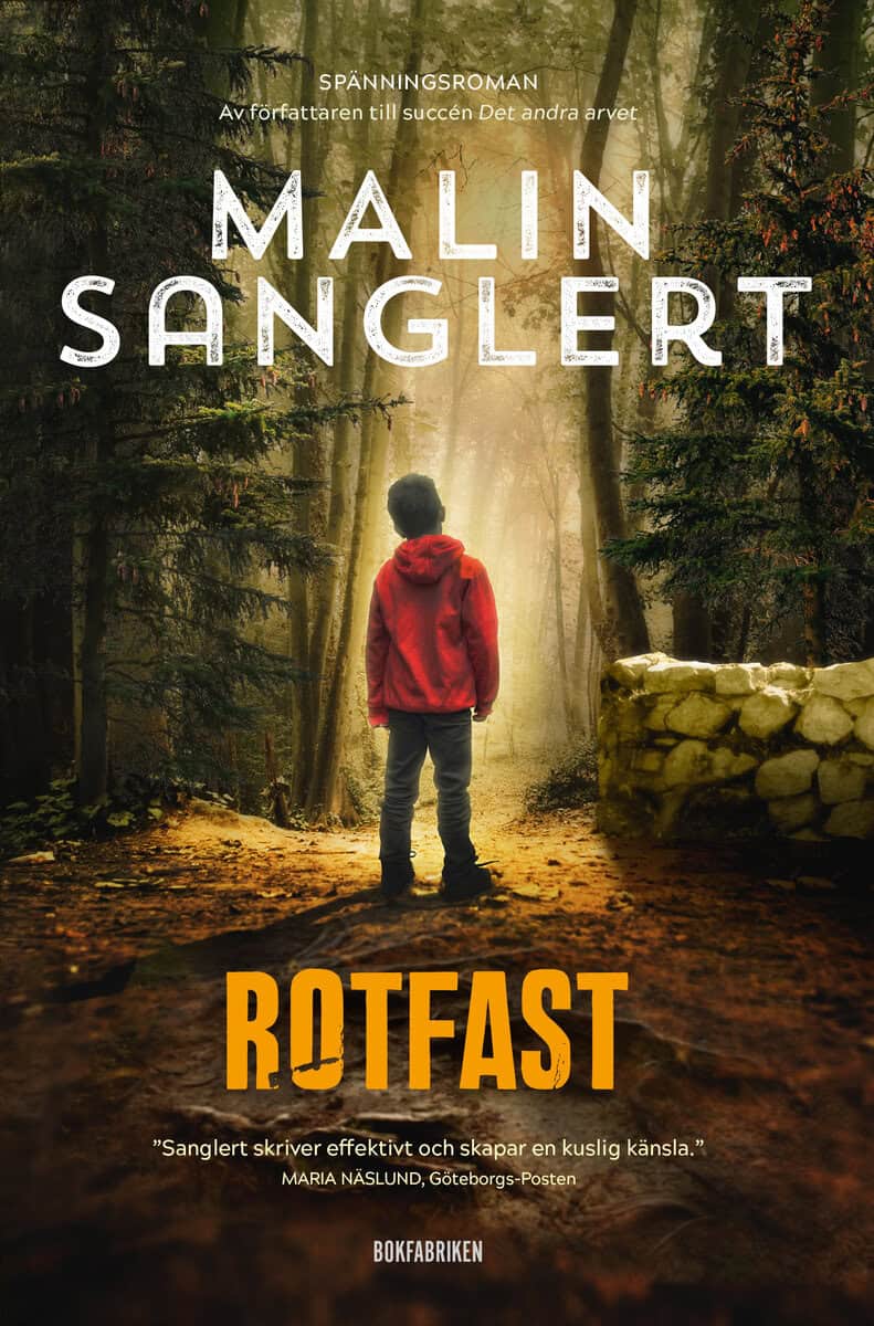 Malin Sanglert : Rotfast