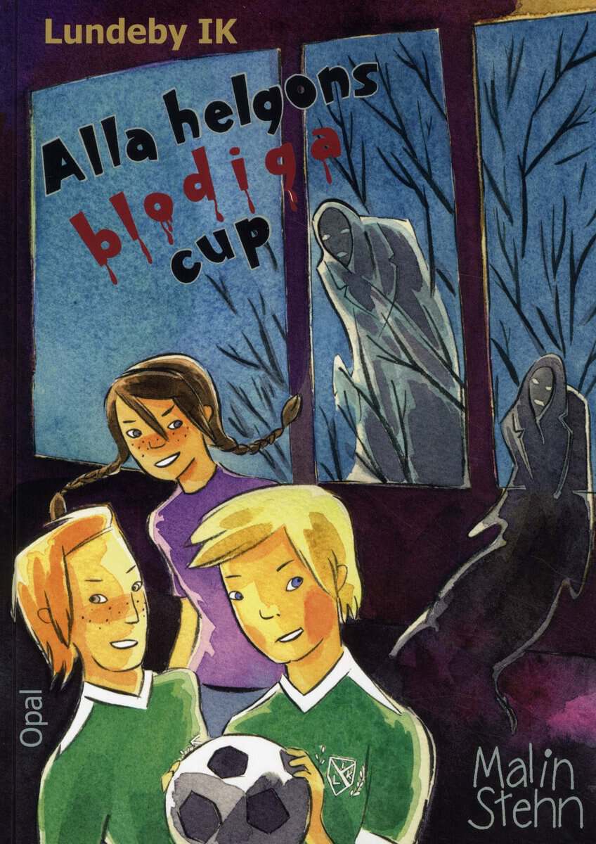 Malin Stehn : Alla helgons blodiga cup