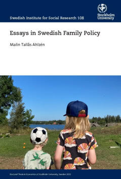 Malin Tallås-Ahlzén : Essays in Swedish family policy