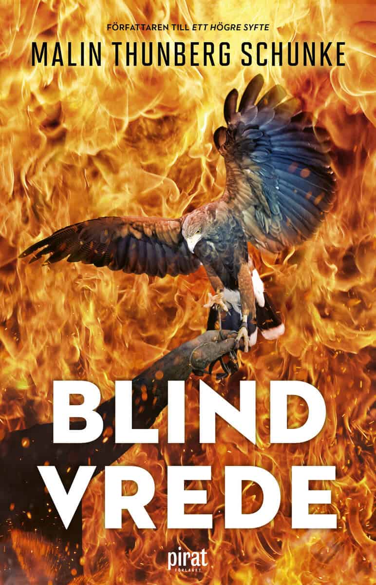Malin Thunberg Schunke : Blind vrede