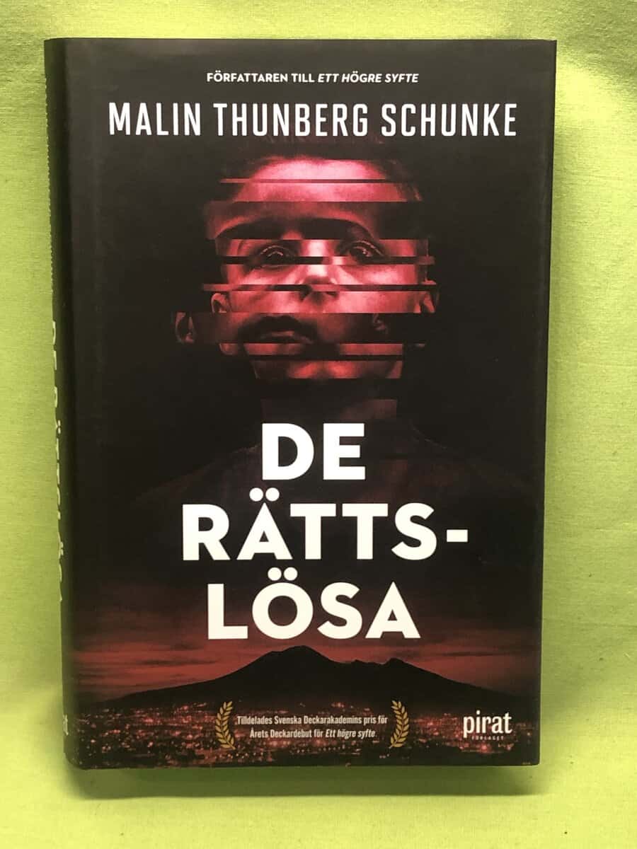 Malin Thunberg Schunke : De rättslösa