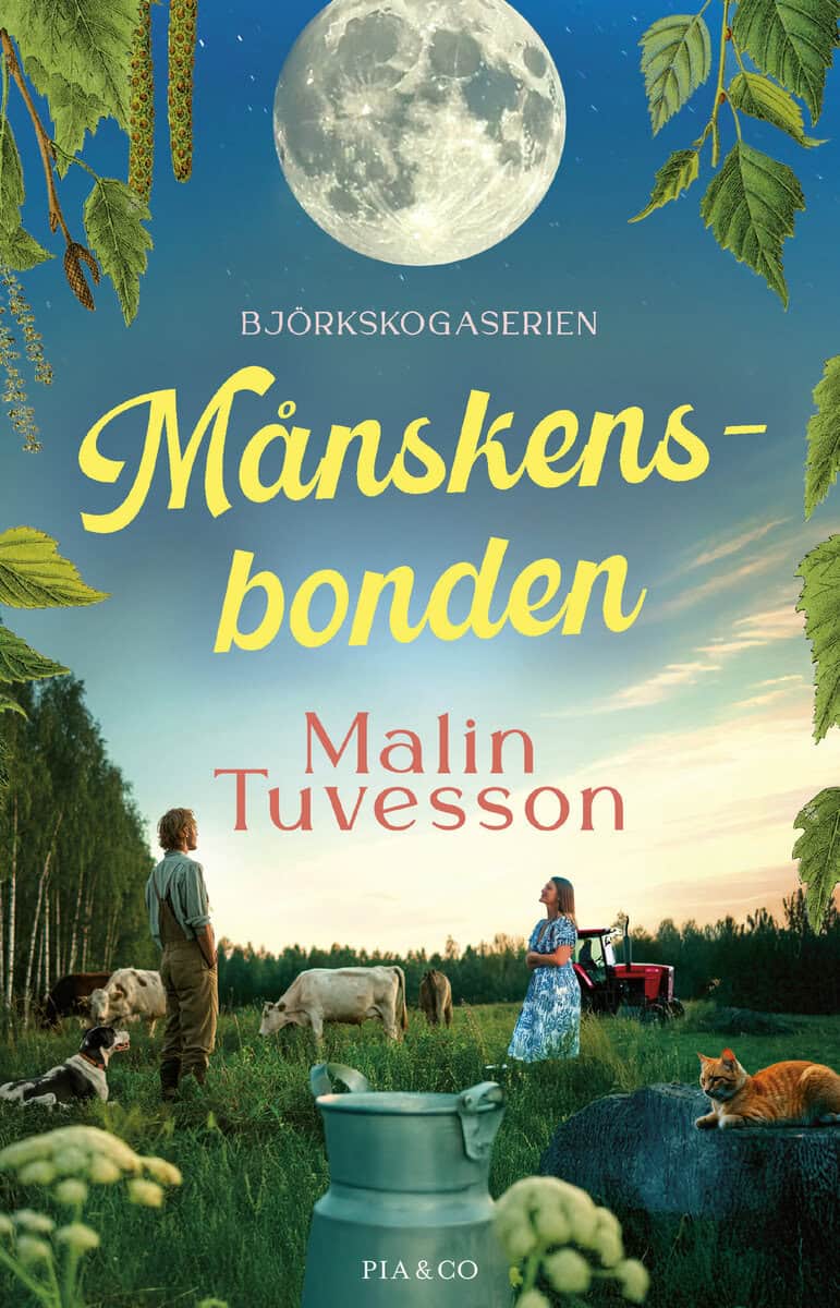 Malin Tuvesson : Månskensbonden