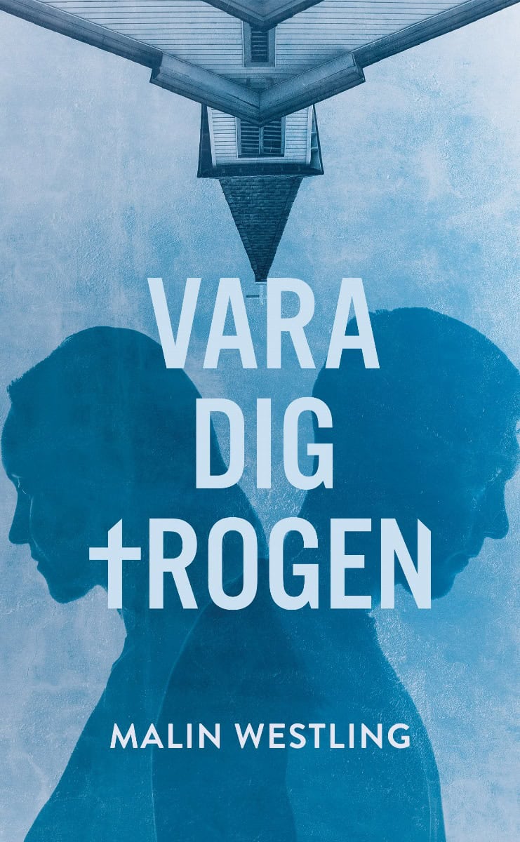 Malin Westling : Vara dig trogen
