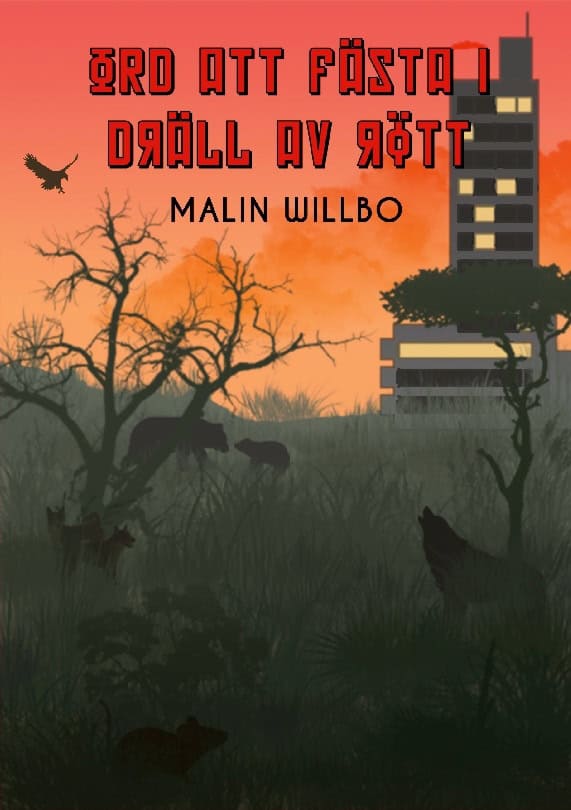 Malin Willbo : Ord att fästa i dräll av rött