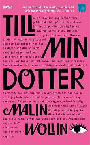 Malin Wollin : Till min dotter